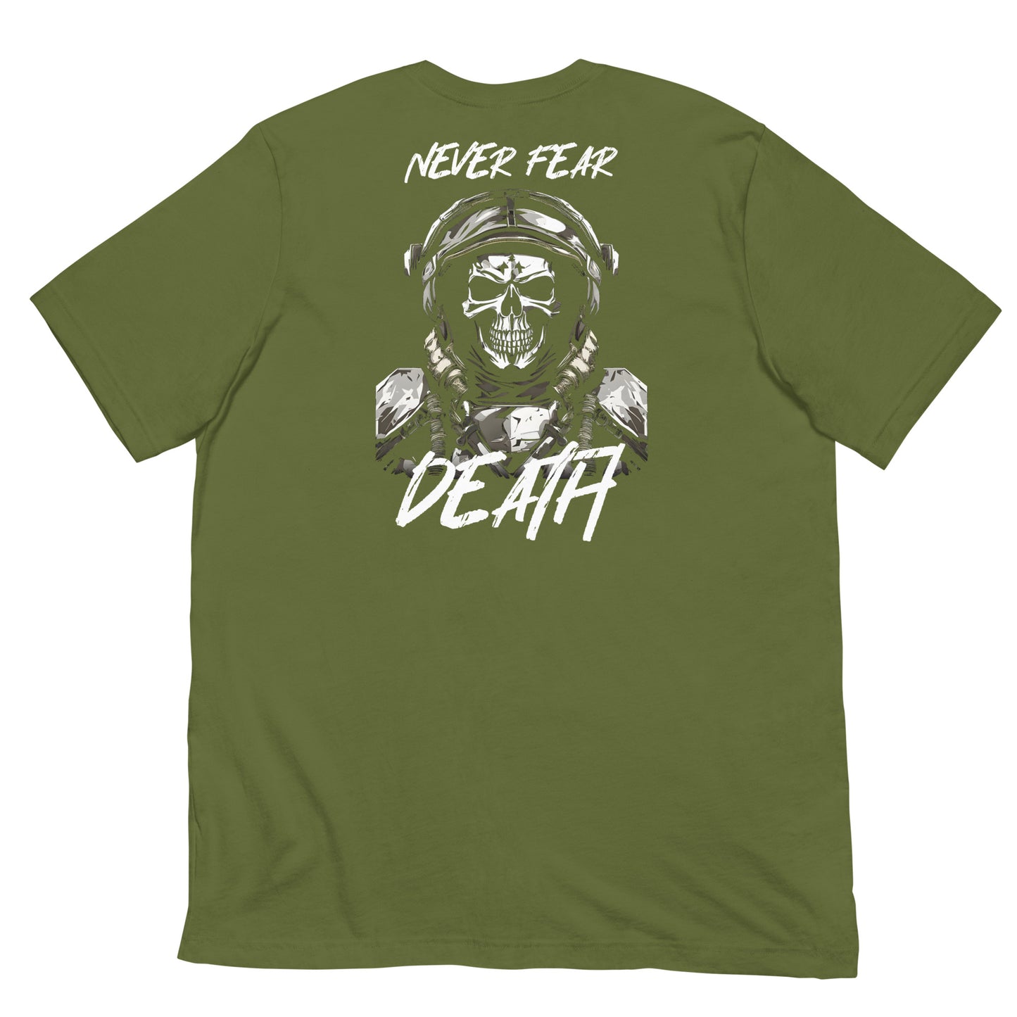 "Never Fear Death" - Undying Military Collection - Unisex T-Shirt