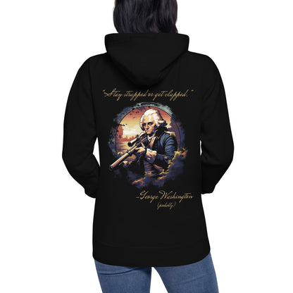 "Stay strapped or get clapped" - American Patriot Collection - Unisex Hoodie