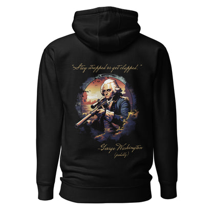 "Stay strapped or get clapped" - American Patriot Collection - Unisex Hoodie