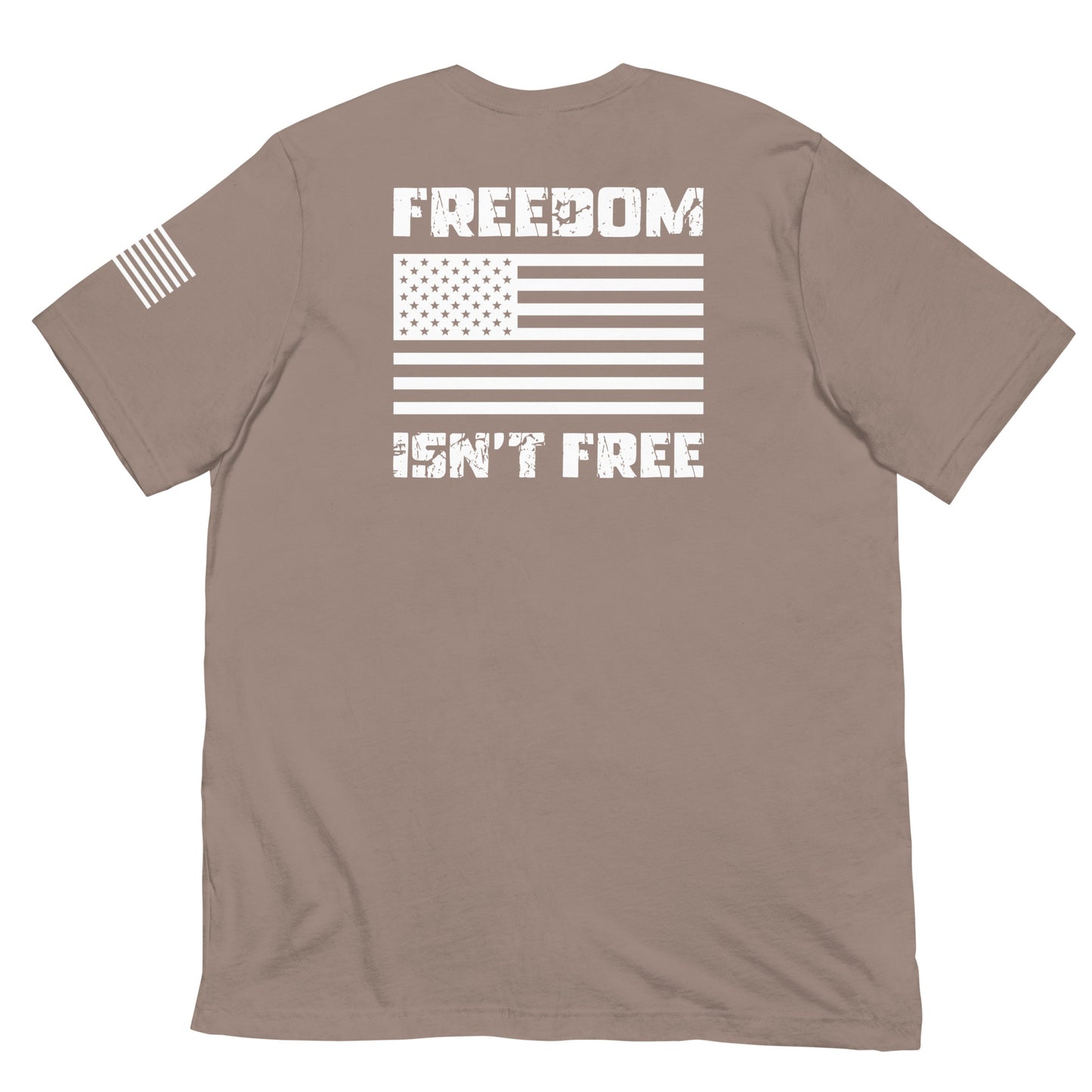 "Freedom isn't Free" - Military Collection - Unisex T-Shirt