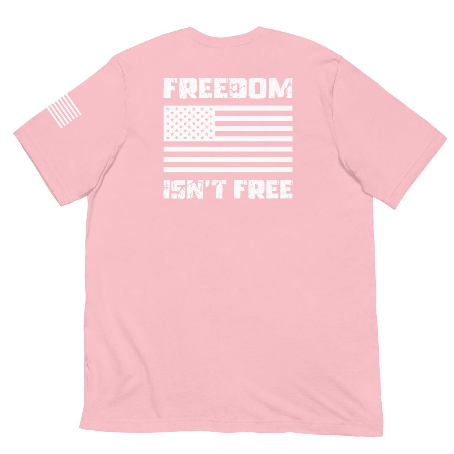 "Freedom isn't Free" - Military Collection - Unisex T-Shirt